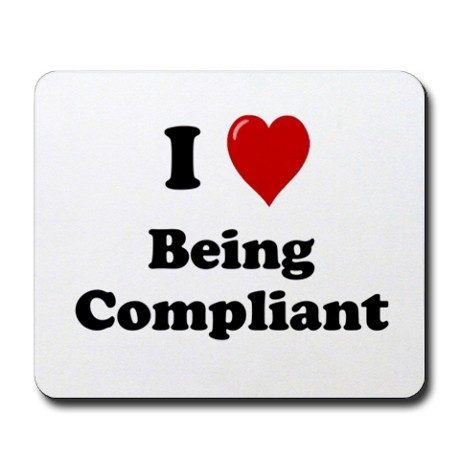 I love being compliant